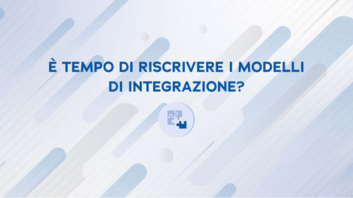 È tempo di riscrivere i modelli di integrazione?